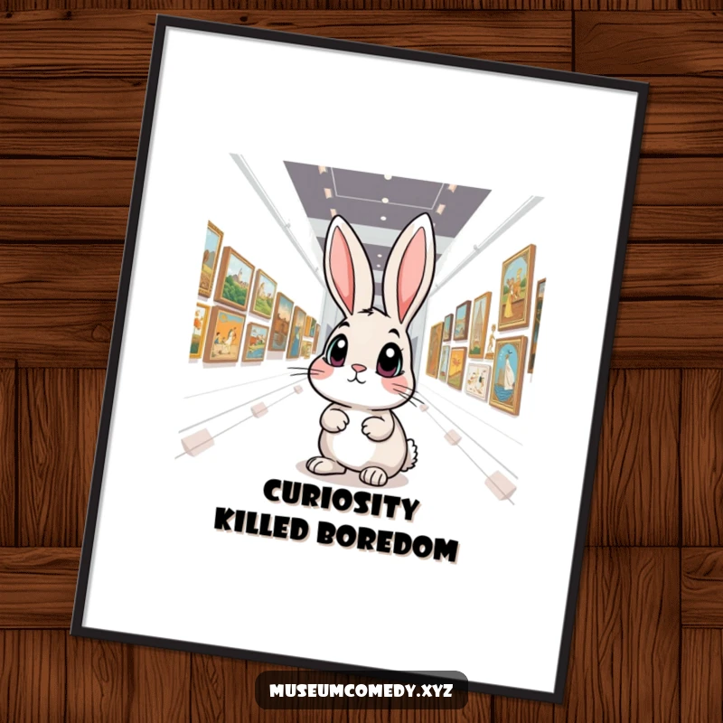 Funny Art Rabbit Poster: A wide-eyed, curious rabbit stands in awe within a vast art gallery, adding a touch of humor to any wall.