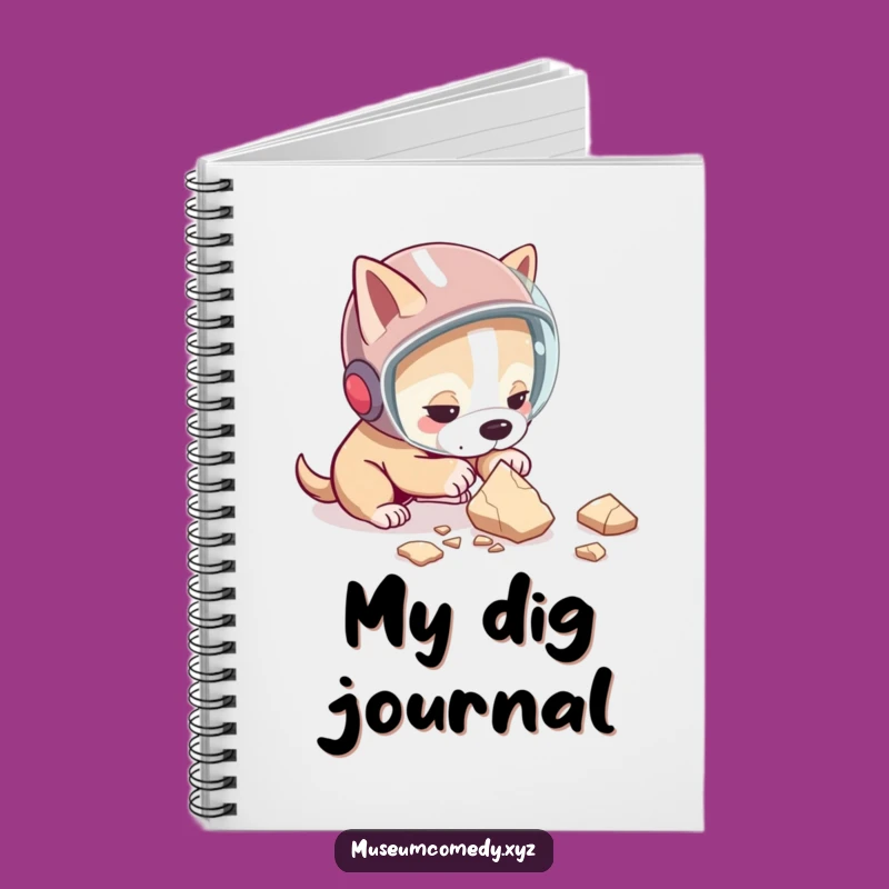 Funny Dog Archaeologist Notebook: Jot Down Your Discoveries with Humor